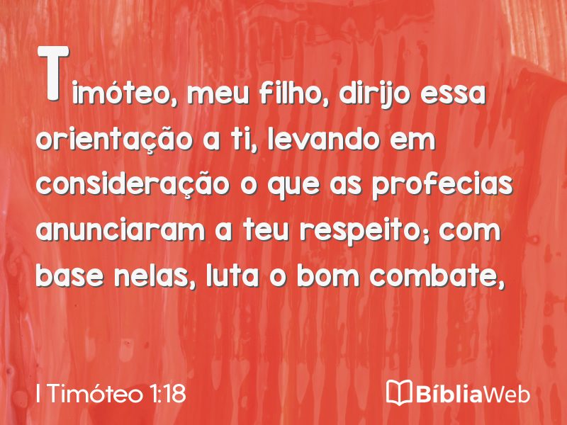 I Timóteo 1:18 em imagem para compartilhar