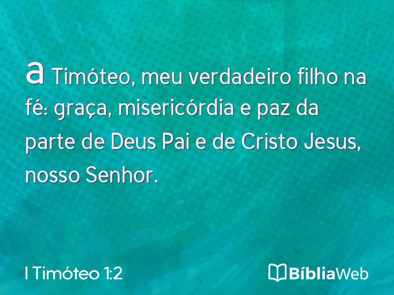 I Timóteo 1:2 em imagem para compartilhar