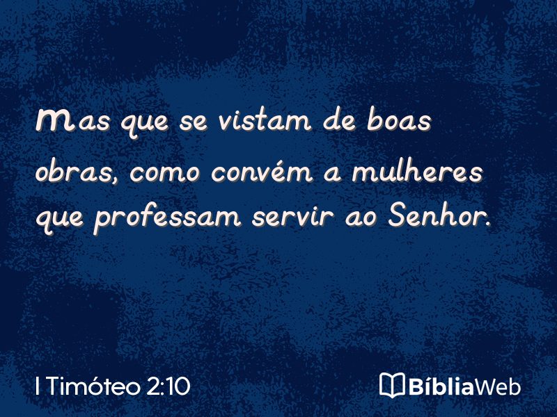 I Timóteo 2:10 em imagem para compartilhar