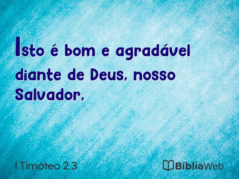 I Timóteo 2:3 em imagem para compartilhar