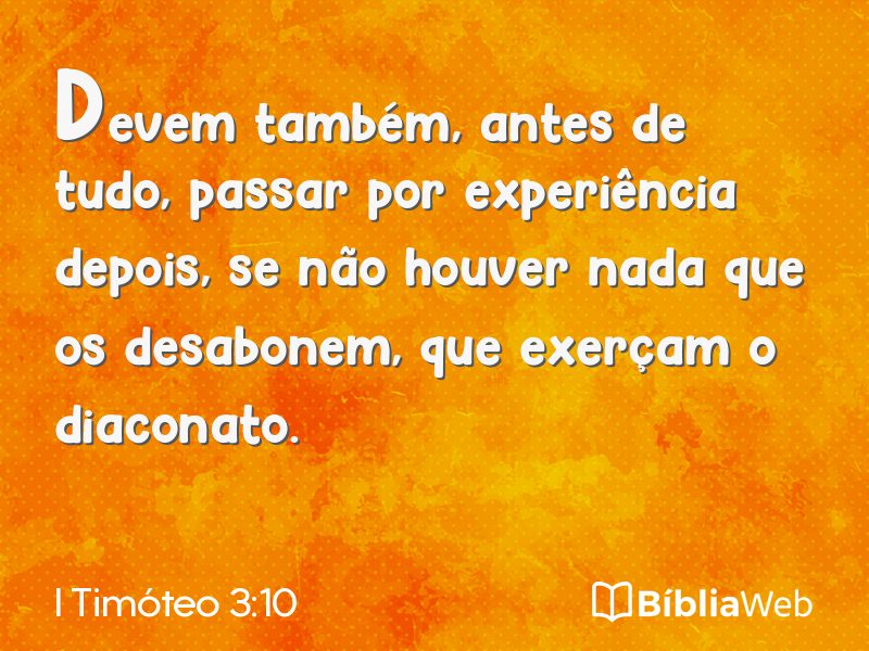 I Timóteo 3:10 em imagem para compartilhar