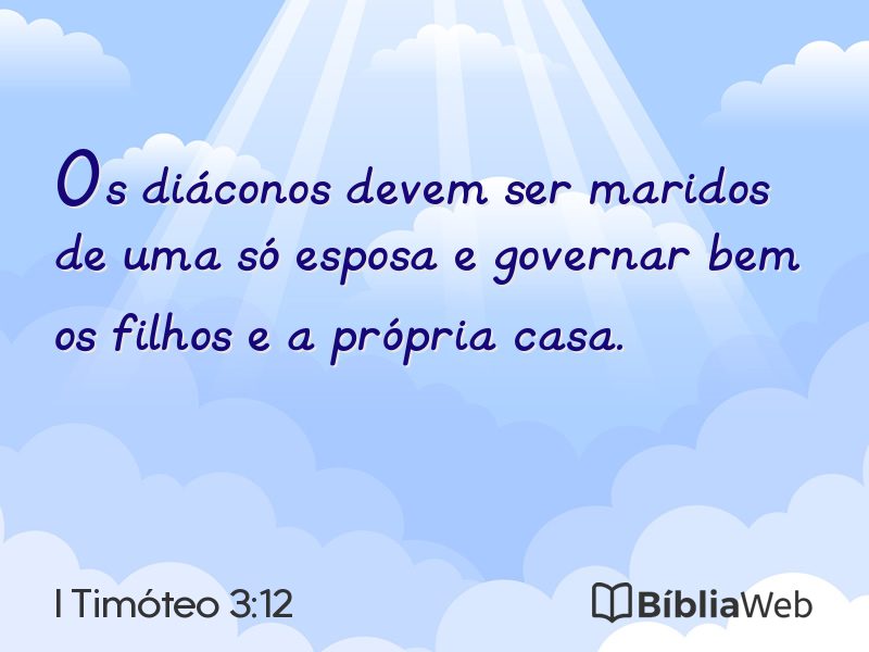 I Timóteo 3:12 em imagem para compartilhar
