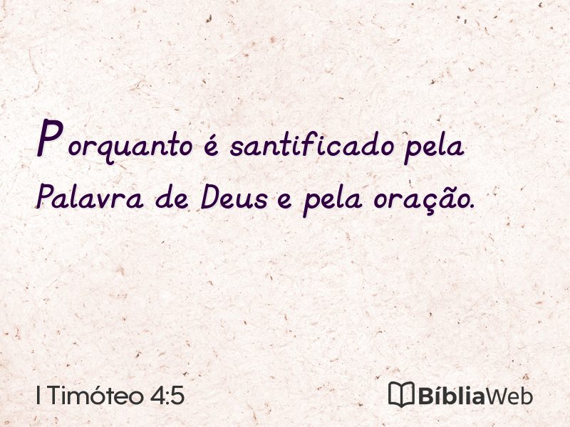 I Timóteo 4:5 em imagem para compartilhar