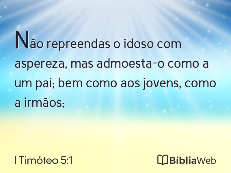 I Timóteo 5:1 em imagem para compartilhar