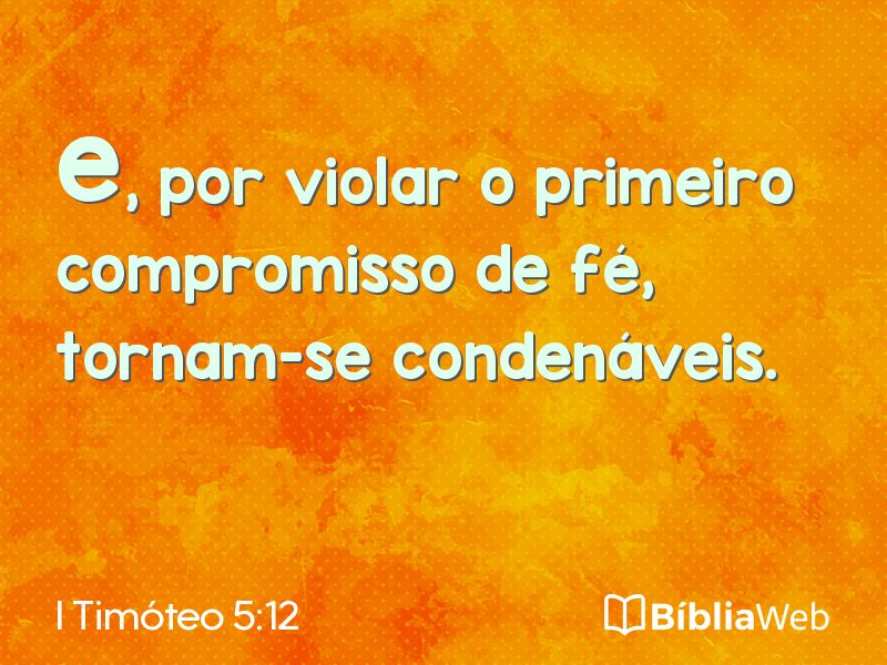 I Timóteo 5:12 em imagem para compartilhar