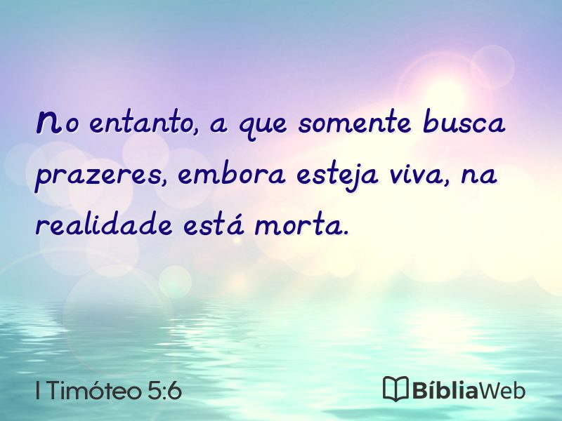 I Timóteo 5:6 em imagem para compartilhar