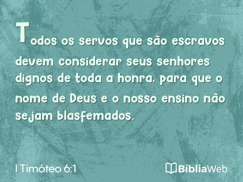 I Timóteo 6:1 em imagem para compartilhar