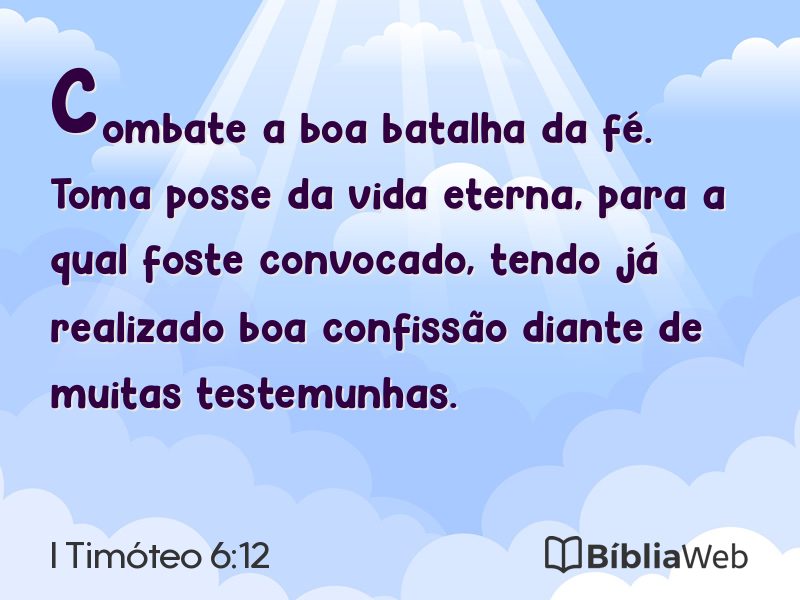 I Timóteo 6:12 em imagem para compartilhar
