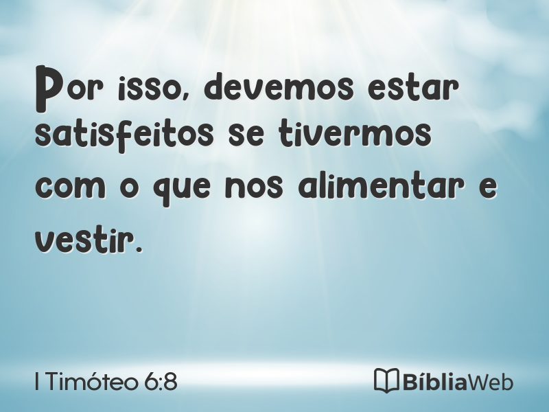 I Timóteo 6:8 em imagem para compartilhar