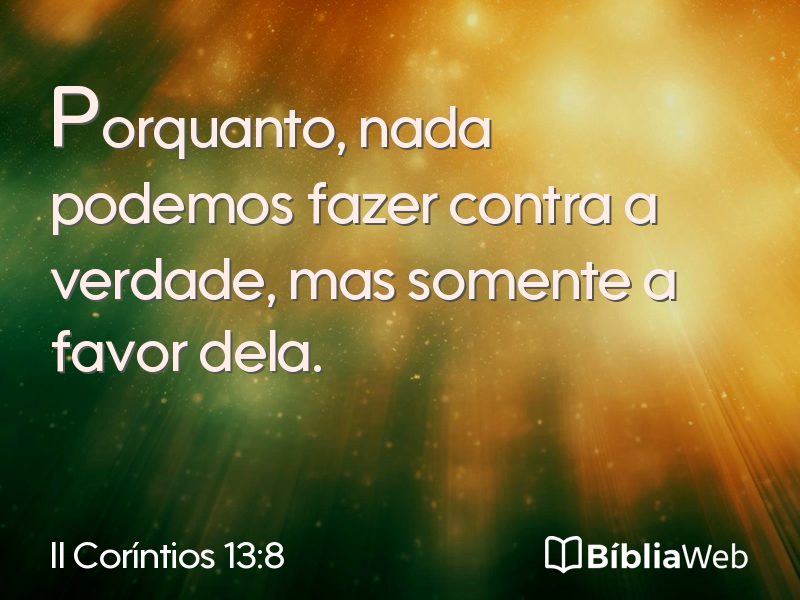 II Coríntios 13:8 em imagem para compartilhar