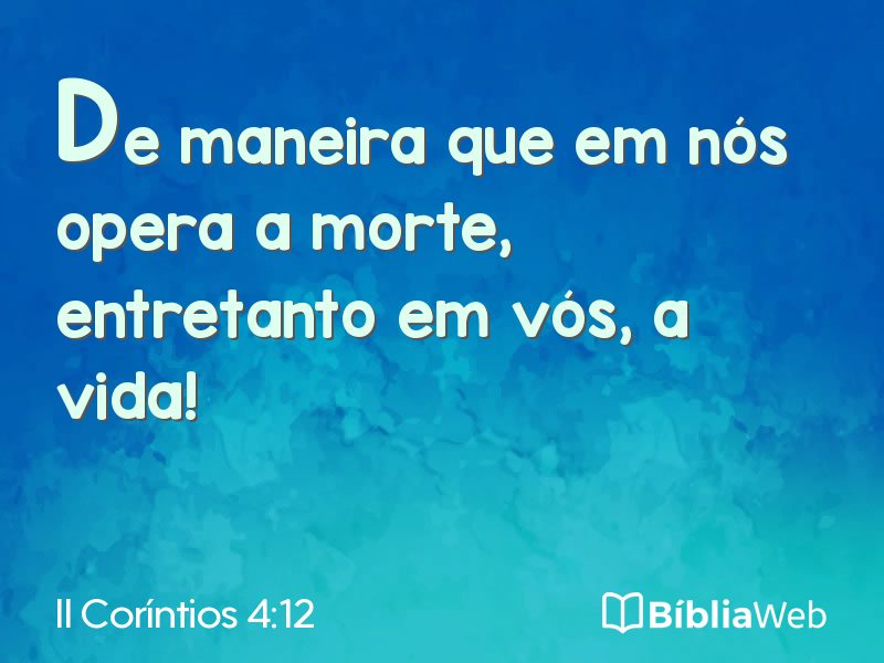 II Coríntios 4:12 em imagem para compartilhar