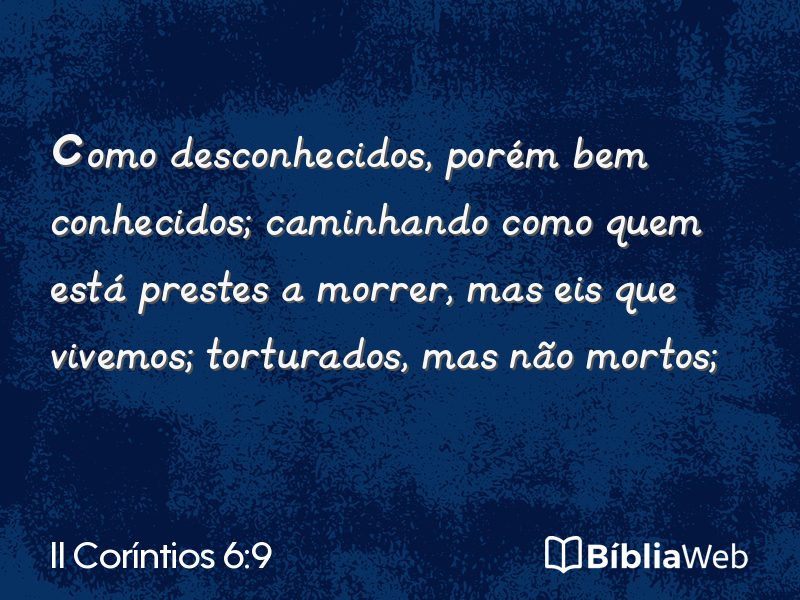 II Coríntios 6:9 em imagem para compartilhar