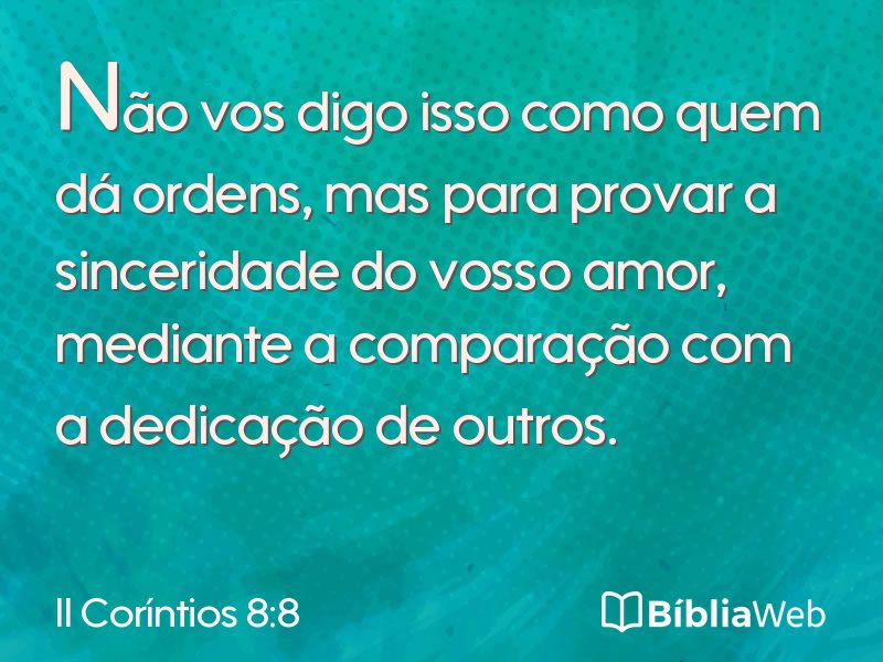II Coríntios 8:8 em imagem para compartilhar