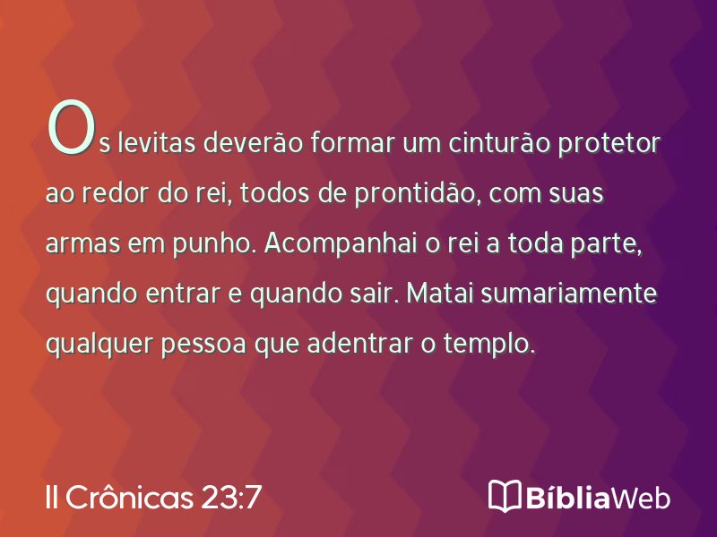 II Crônicas 23:7 em imagem para compartilhar