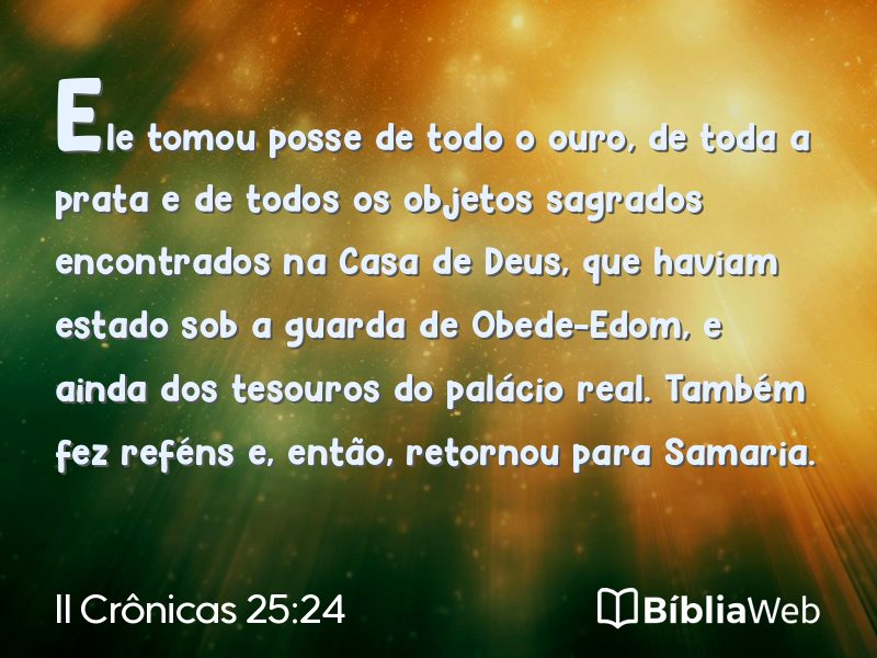 II Crônicas 25:24 em imagem para compartilhar