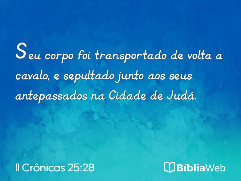 II Crônicas 25:28 em imagem para compartilhar