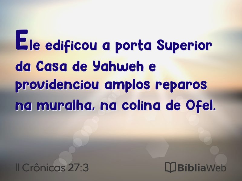 II Crônicas 27:3 em imagem para compartilhar