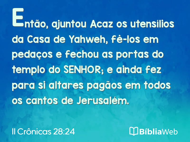 II Crônicas 28:24 em imagem para compartilhar