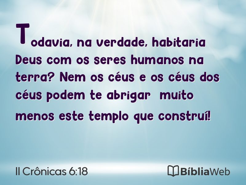 II Crônicas 6:18 em imagem para compartilhar