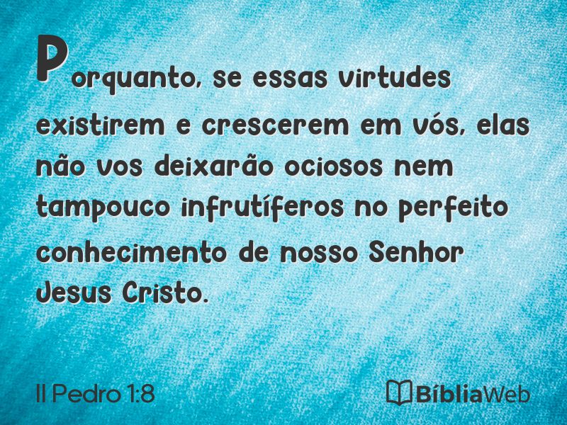 II Pedro 1:8 em imagem para compartilhar