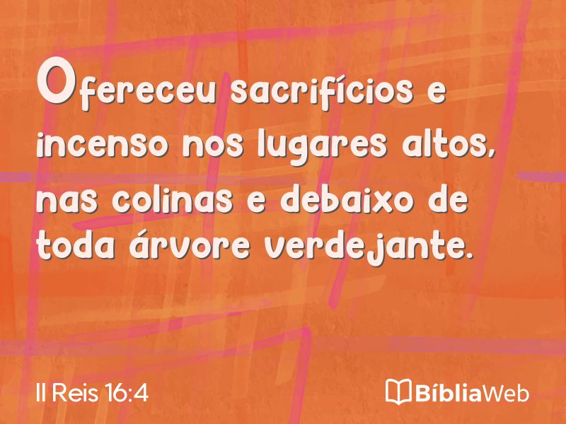 II Reis 16:4 em imagem para compartilhar