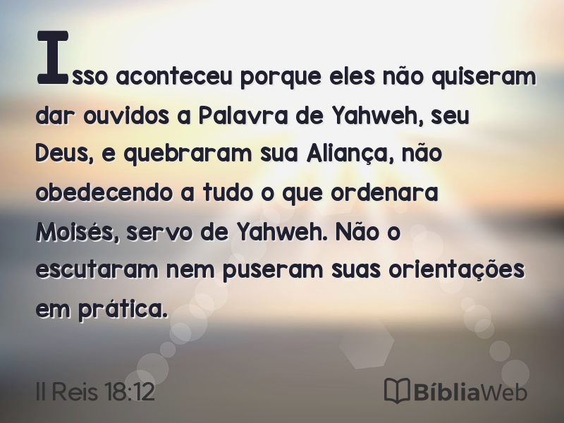 II Reis 18:12 em imagem para compartilhar