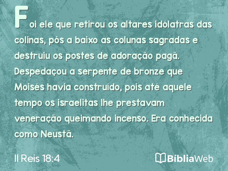 II Reis 18:4 em imagem para compartilhar