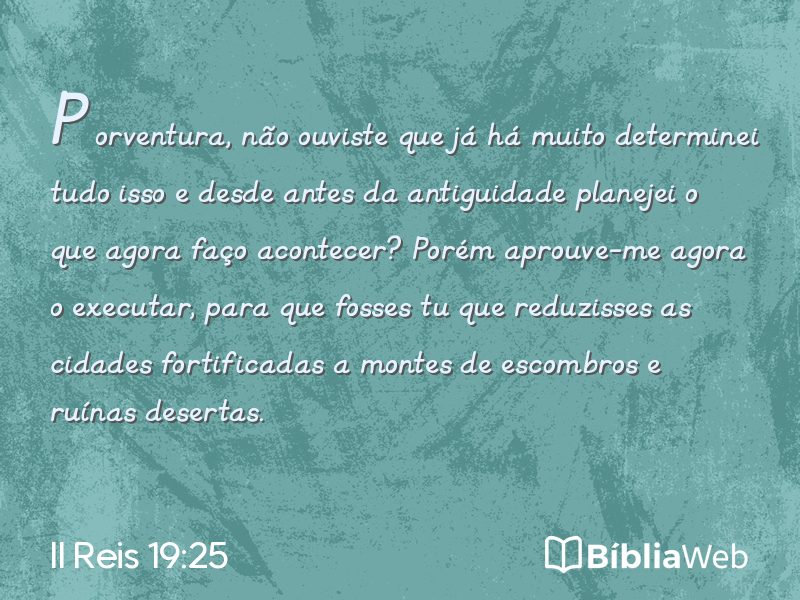 II Reis 19:25 em imagem para compartilhar