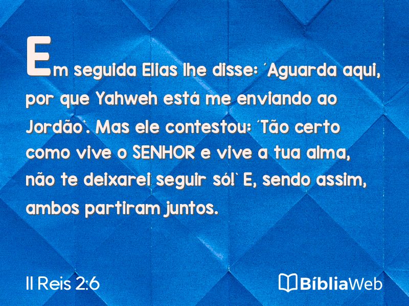 II Reis 2:6 em imagem para compartilhar