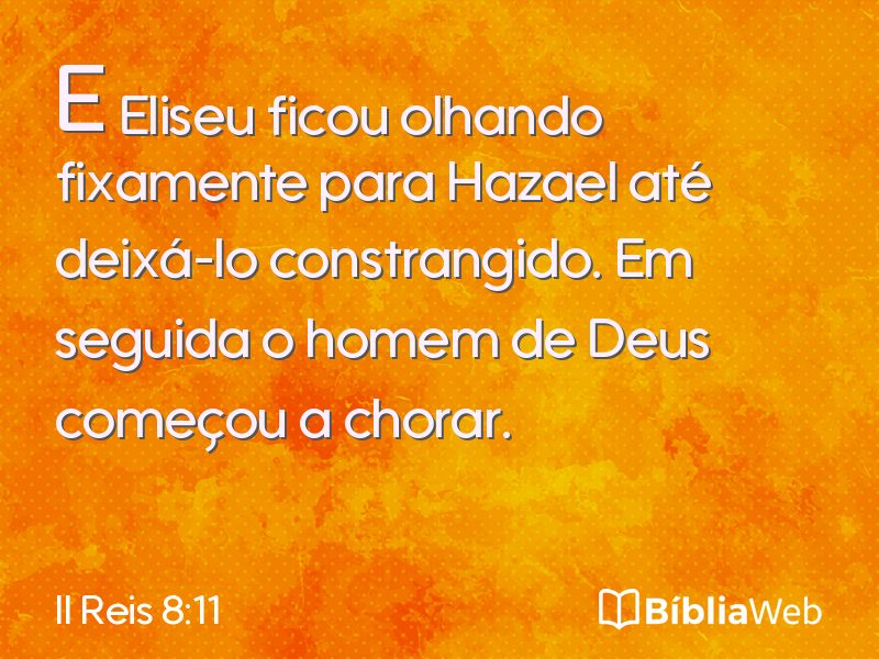 II Reis 8:11 em imagem para compartilhar