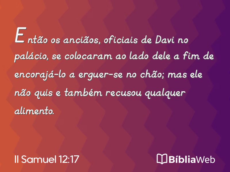 II Samuel 12:17 em imagem para compartilhar