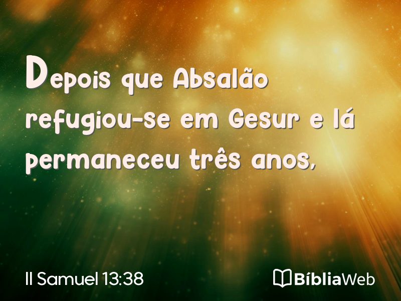II Samuel 13:38 em imagem para compartilhar