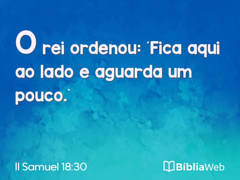 II Samuel 18:30 em imagem para compartilhar