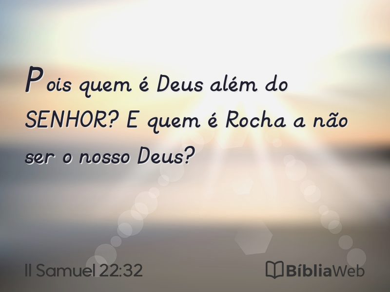 II Samuel 22:32 em imagem para compartilhar