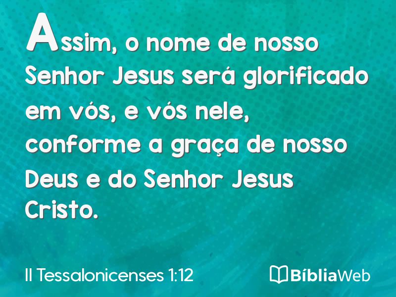 II Tessalonicenses 1:12 em imagem para compartilhar