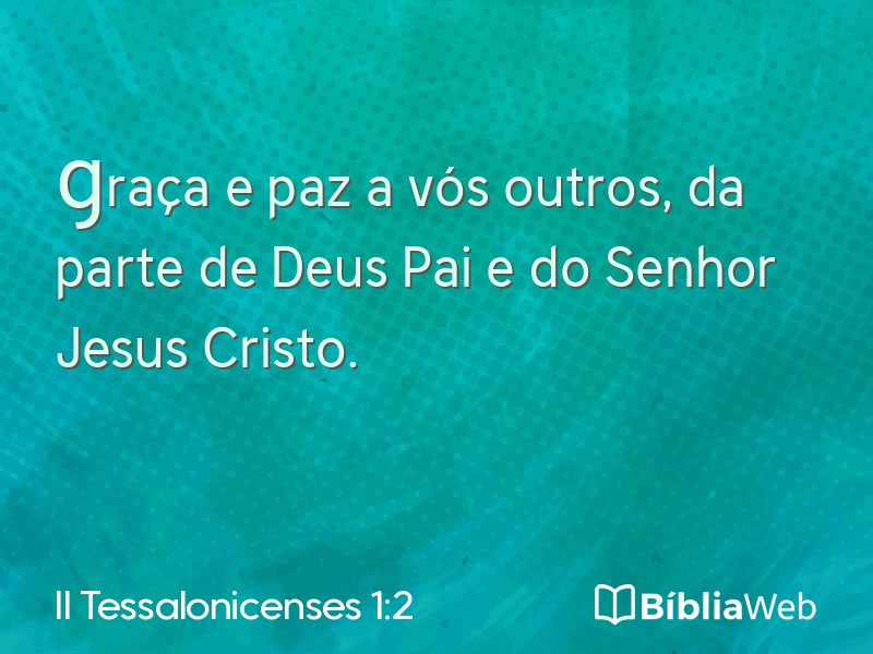 II Tessalonicenses 1:2 em imagem para compartilhar