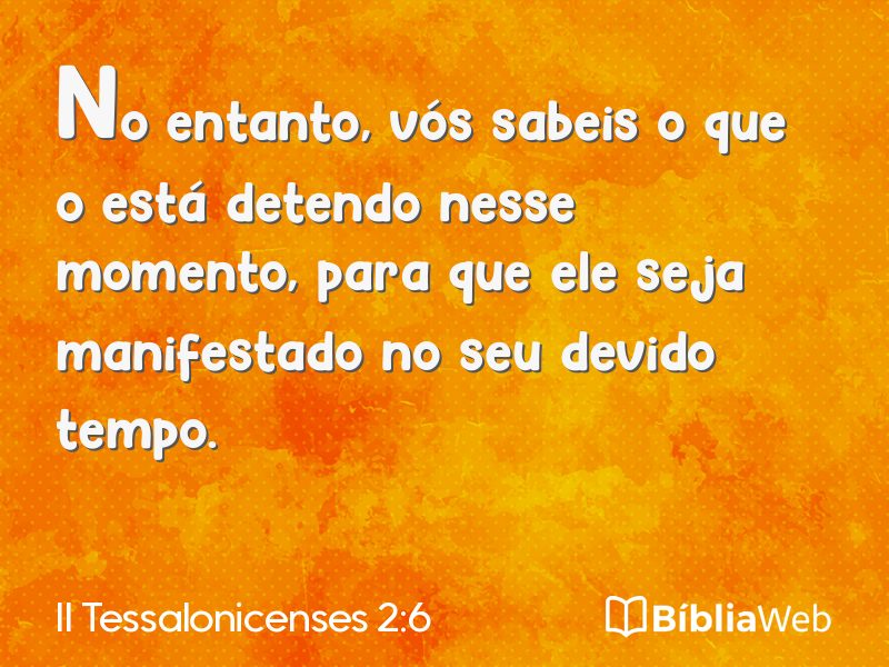 II Tessalonicenses 2:6 em imagem para compartilhar