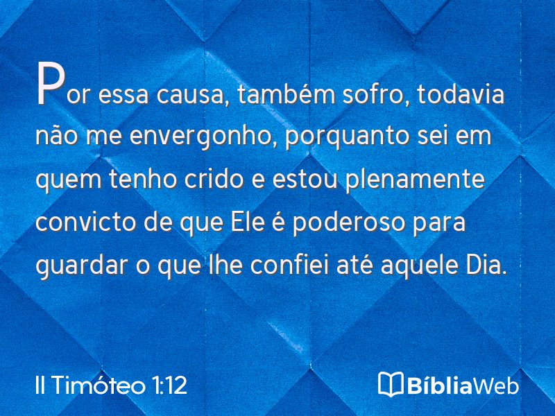 II Timóteo 1:12 em imagem para compartilhar