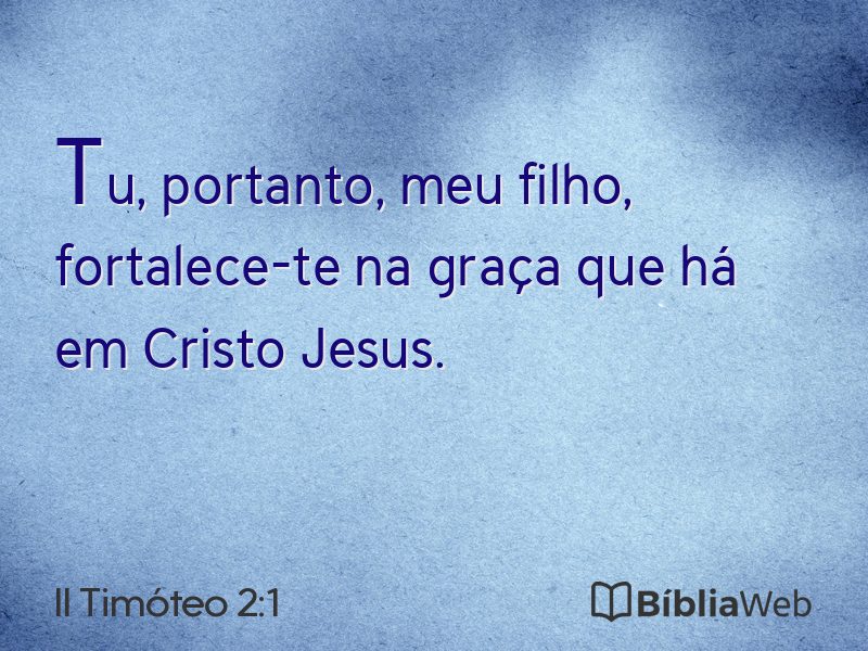 II Timóteo 2:1 em imagem para compartilhar