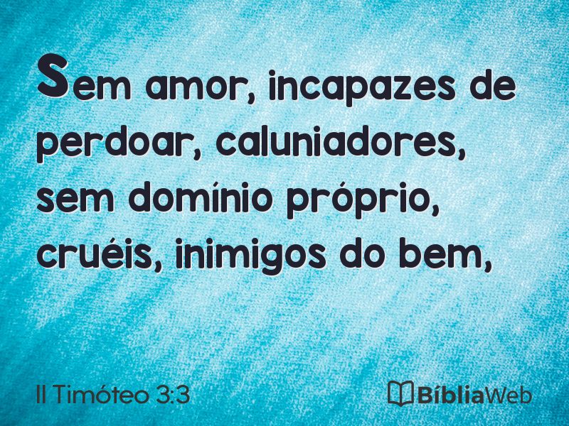 II Timóteo 3:3 em imagem para compartilhar