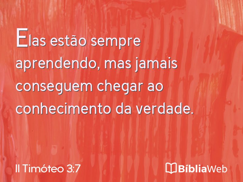 II Timóteo 3:7 em imagem para compartilhar