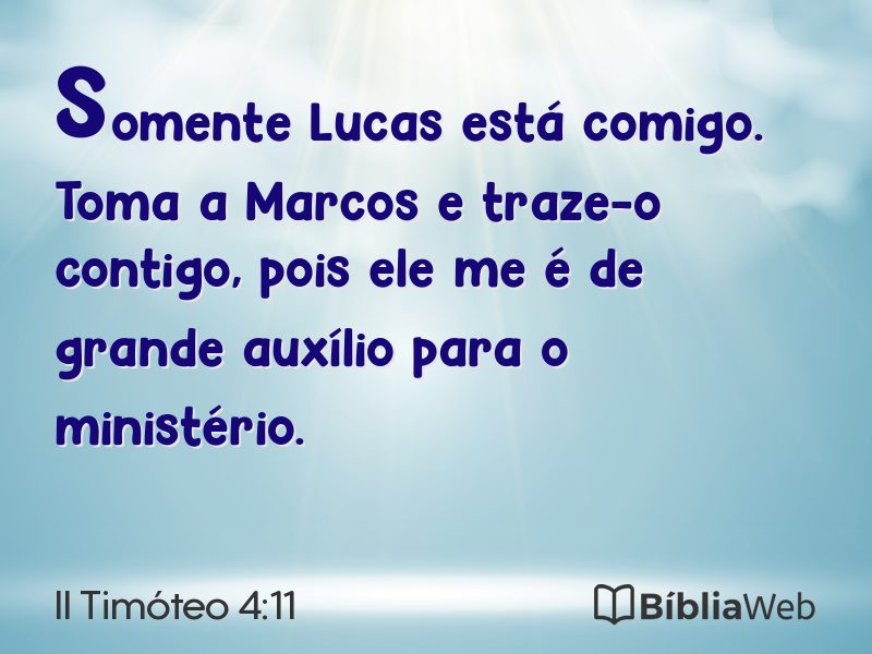II Timóteo 4:11 em imagem para compartilhar