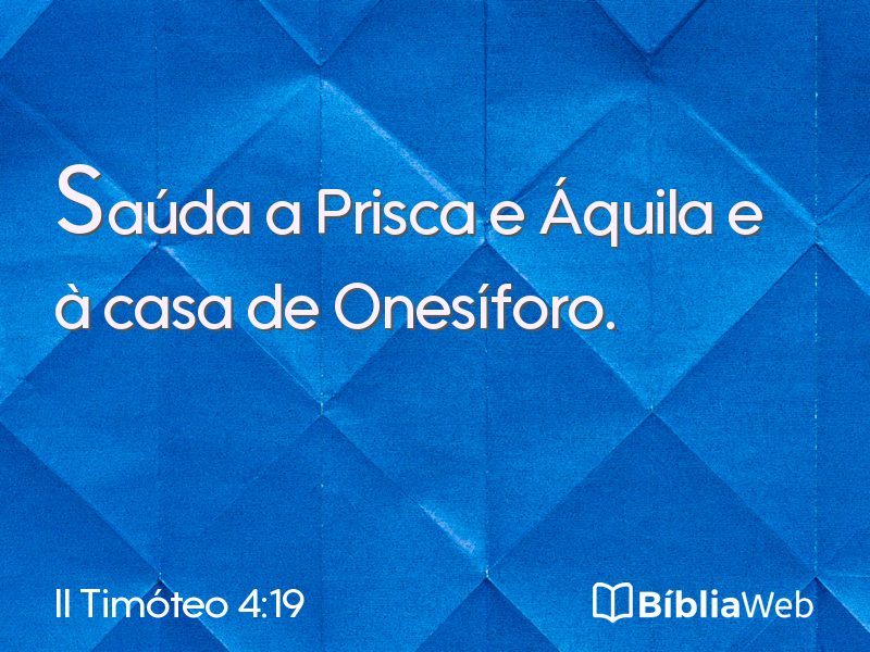 II Timóteo 4:19 em imagem para compartilhar