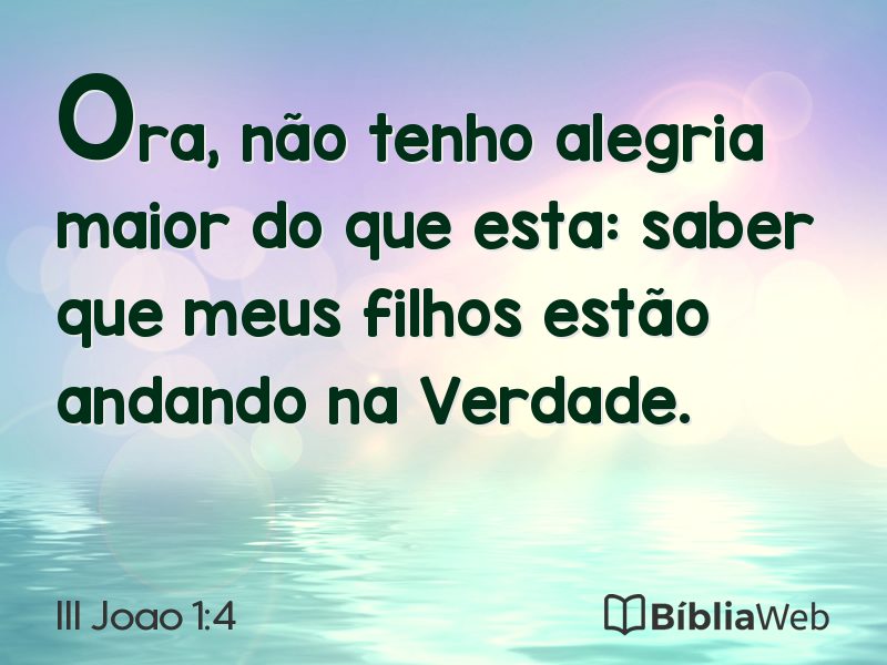 III Joao 1:4 em imagem para compartilhar