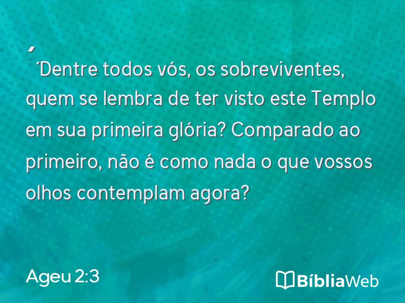 Ageu 2:3 em imagem para compartilhar