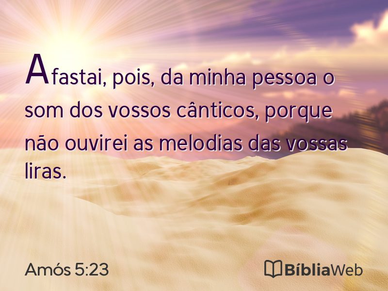 Amós 5:23 em imagem para compartilhar