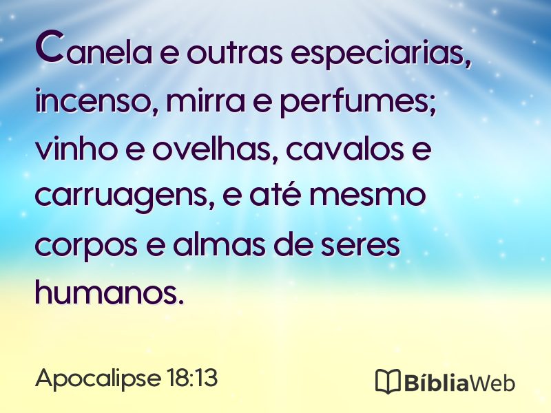 Apocalipse 18:13 em imagem para compartilhar