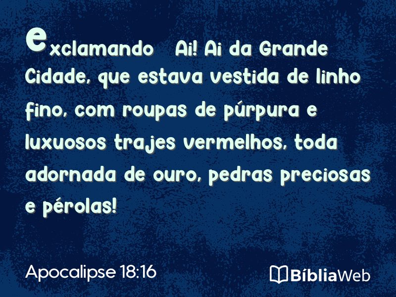 Apocalipse 18:16 em imagem para compartilhar