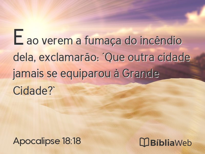 Apocalipse 18:18 em imagem para compartilhar