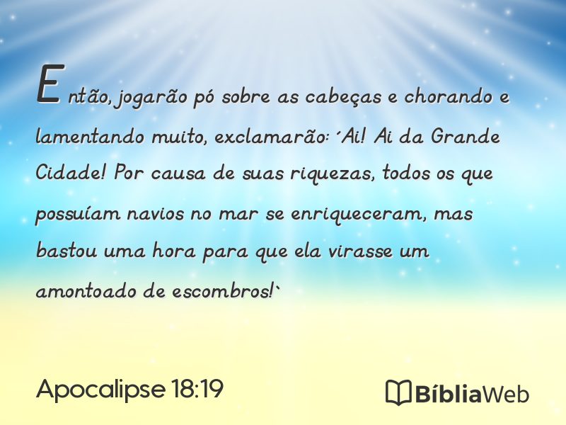 Apocalipse 18:19 em imagem para compartilhar